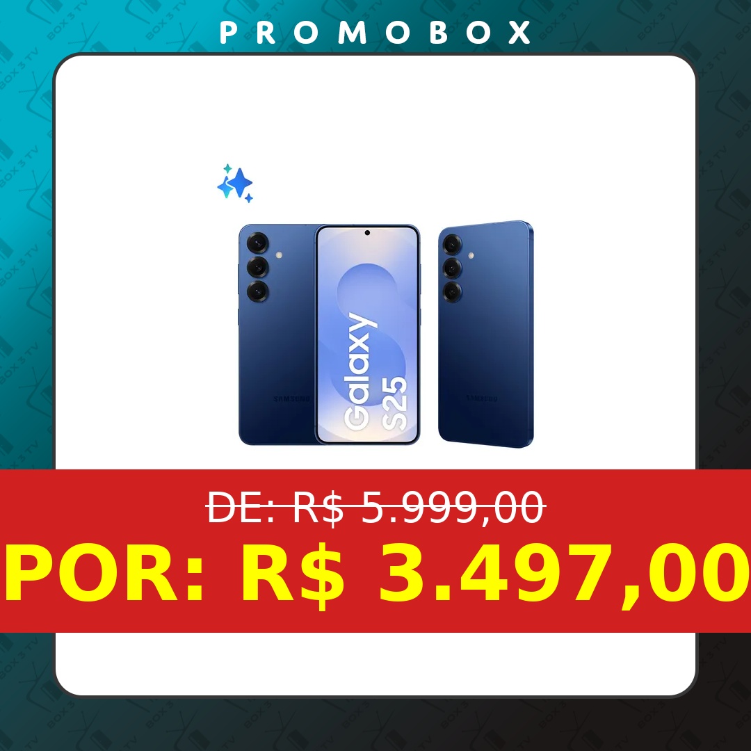 OFERTA: Samsung Galaxy S25 5g, 256gb, 12gb, Câmera Tripla – Azul Marinho – R$ 3.497,00