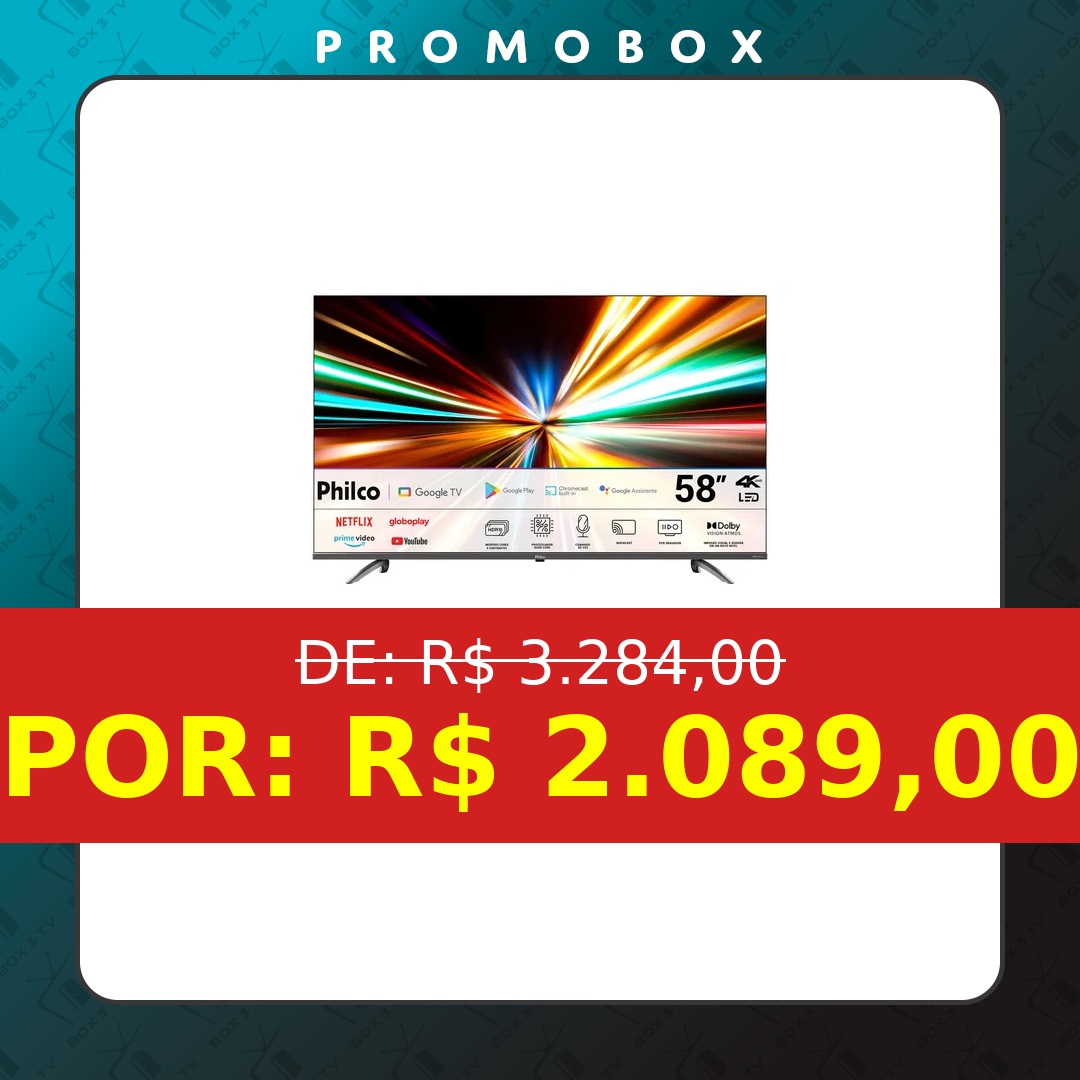 OFERTA: Smart Tv 58 Philco Led 4k Google Tv Hdr10 P58kga – R$ 2.089,00